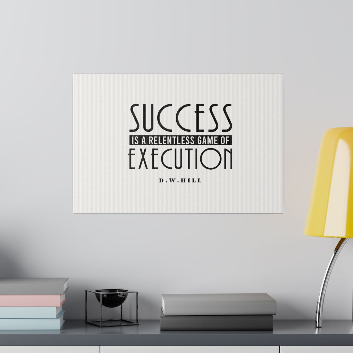 Success is a relentless game of execution